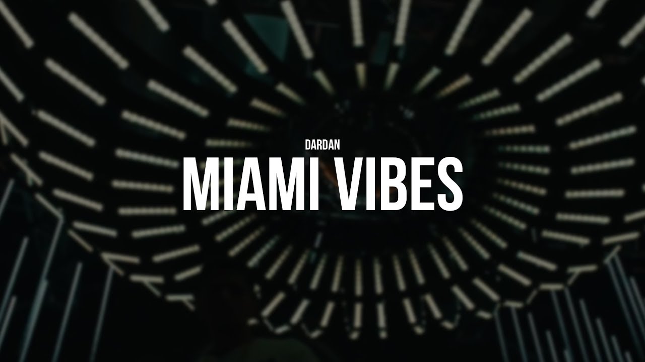 DARDAN - MIAMI VIBES (prod. OMEGA BEATZ) (Official Video)