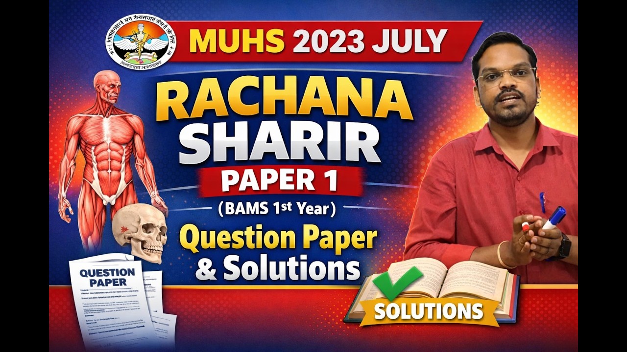 Rachana Sharir Paper 1 – MUHS July 2023 (BAMS 1st Prof) | Complete Solutions