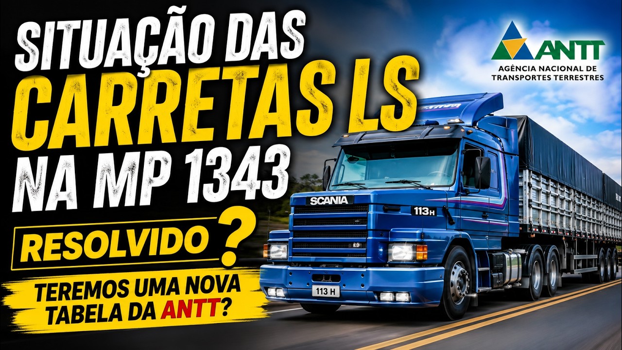 URGENTE ! SITUA&Ccedil;&Atilde;O DAS CARRETAS LS NA MP 1343 - TEREMOS UMA NOVA TABELA DE PISO MINIMO DE FRETE?