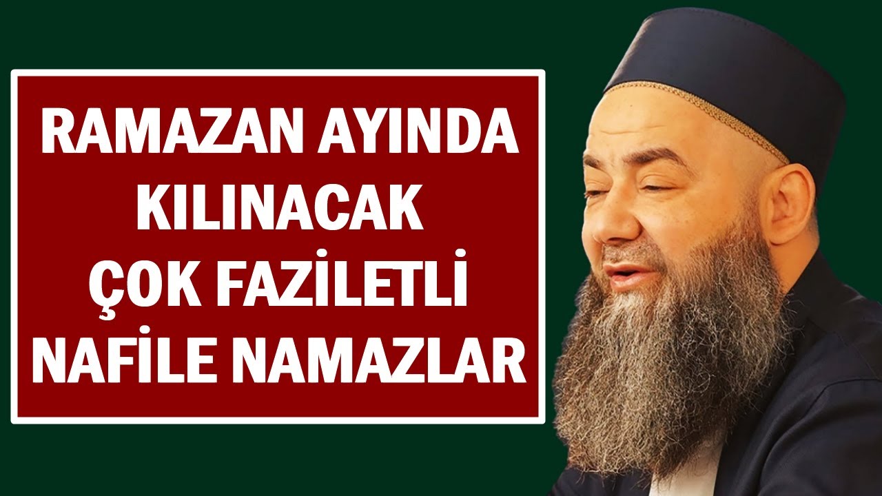 RAMAZAN AYINDA KILINACAK ÇOK FAZİLETLİ NAFİLE NAMAZLAR