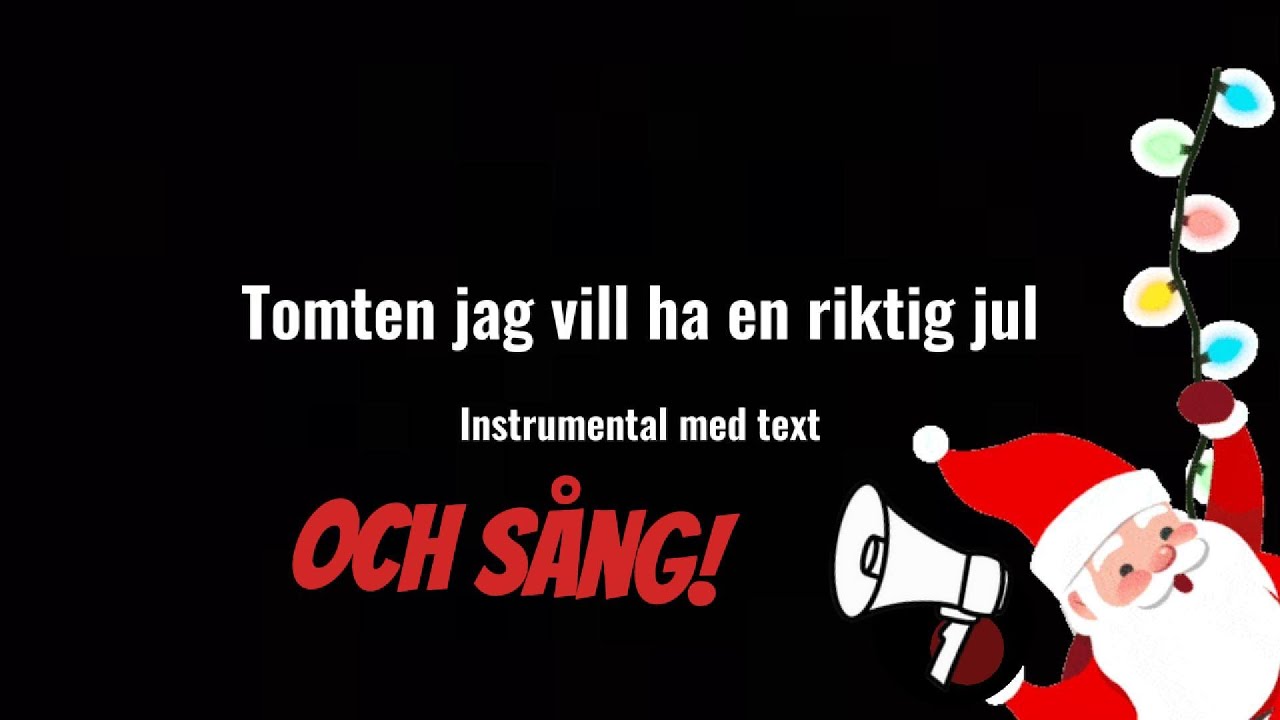 Tomten jag vill ha en riktig jul - med sång (kort)