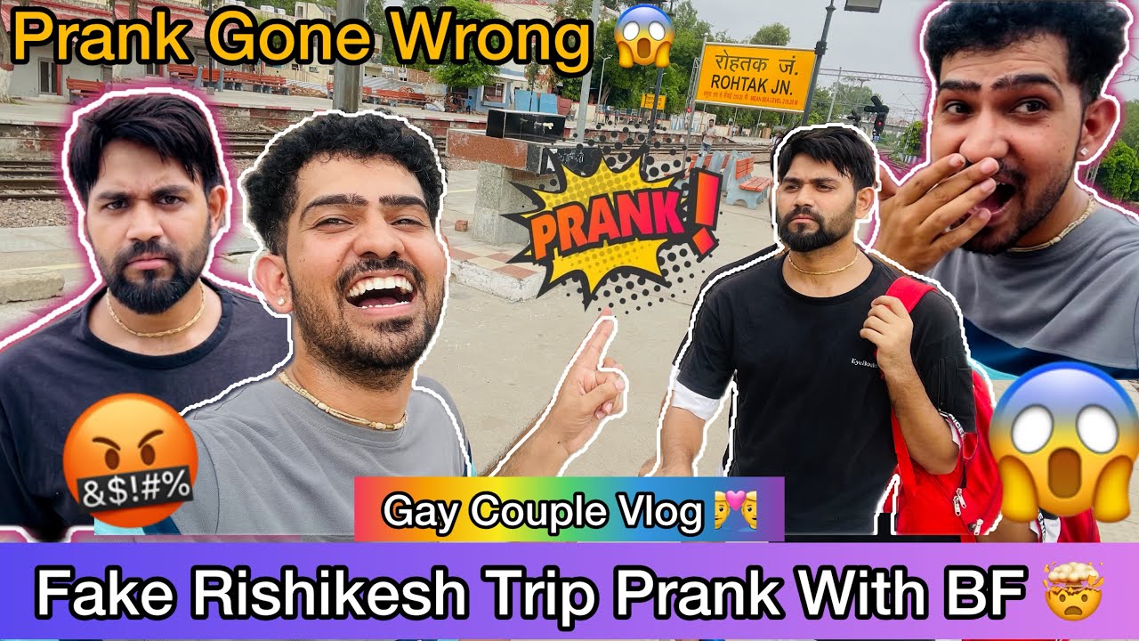 Fake Trip Prank On BF 🤪 || Prank Gone Wrong 😱 || Indian Gay Couple Vlog 🌈 || Laddu and Arry 👨‍❤️‍👨