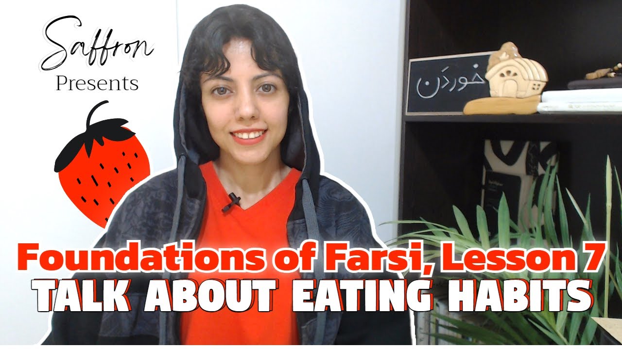 Learn Farsi | Persian Verb Khordan: To Eat, To Drink. Talk About Eating Habits In Persian