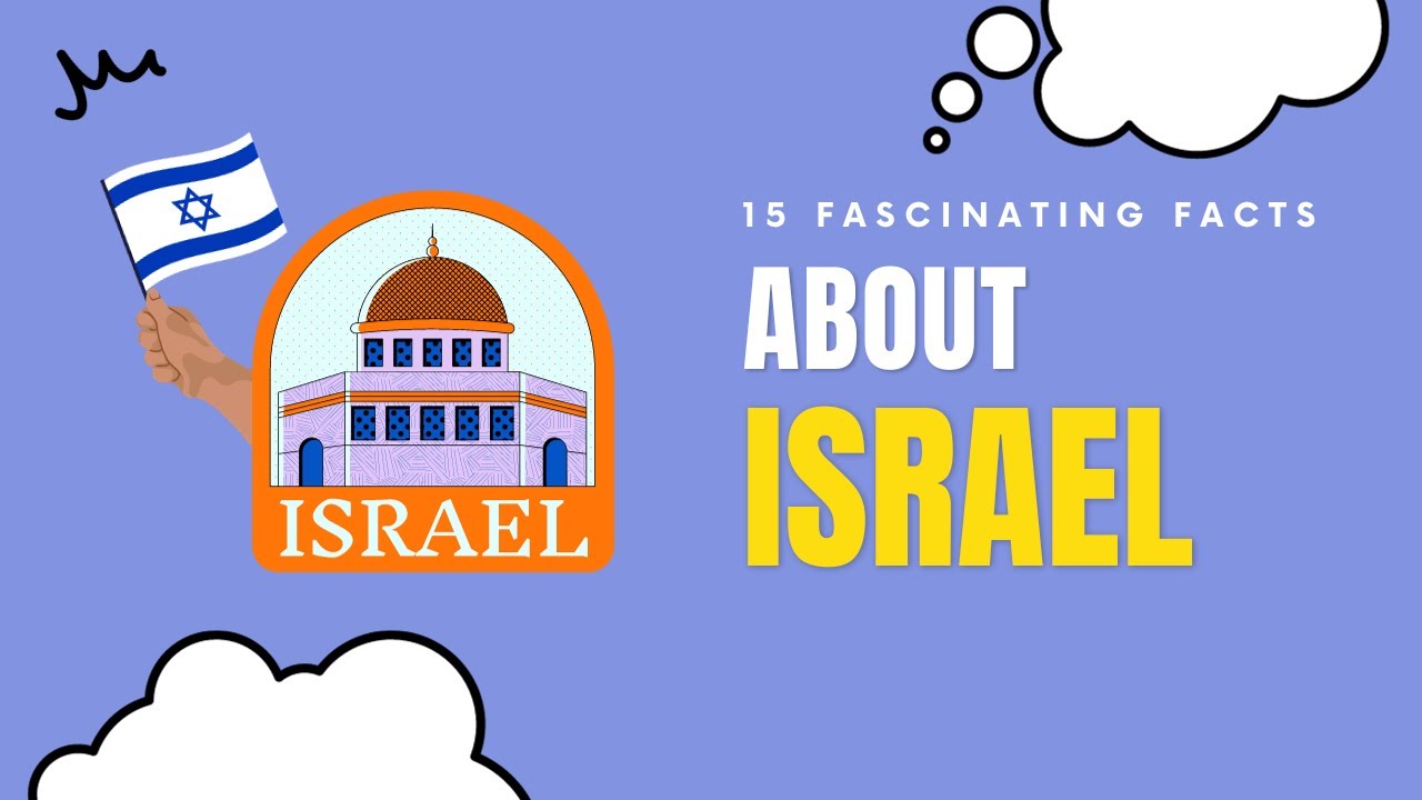 Discovering Israel: 15 Fascinating Facts About the Country