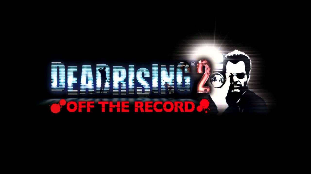 Dead Rising 2 Off the Record OST: Fortune's Delight -Credits Ver.-