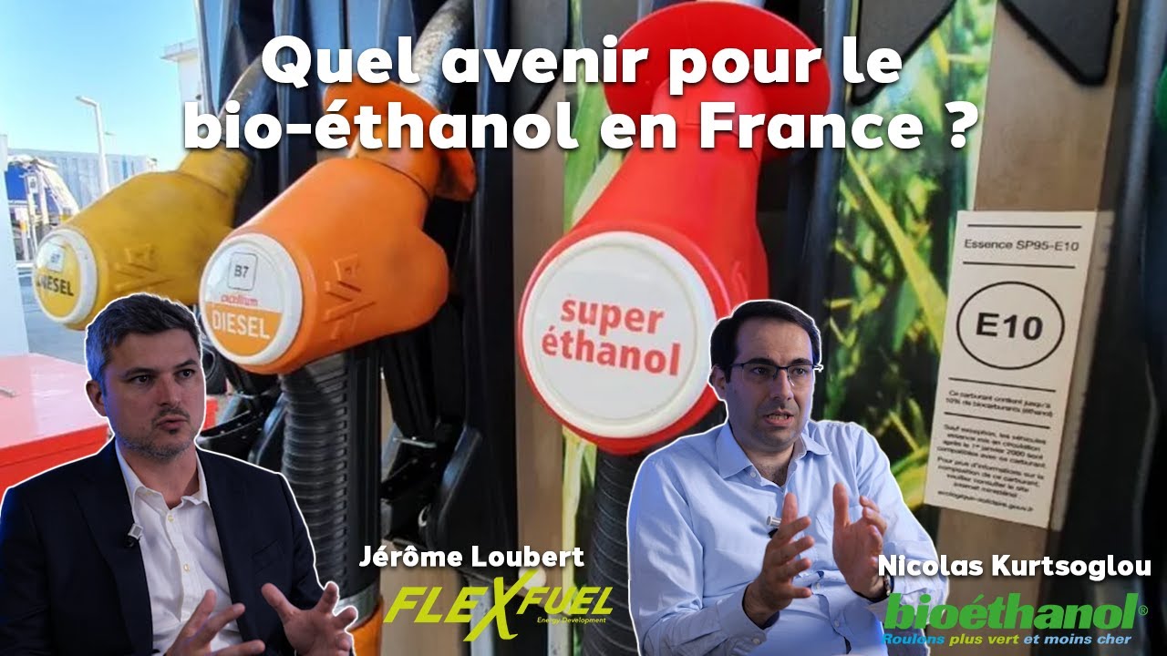 Quel avenir pour le bio-éthanol en France ?