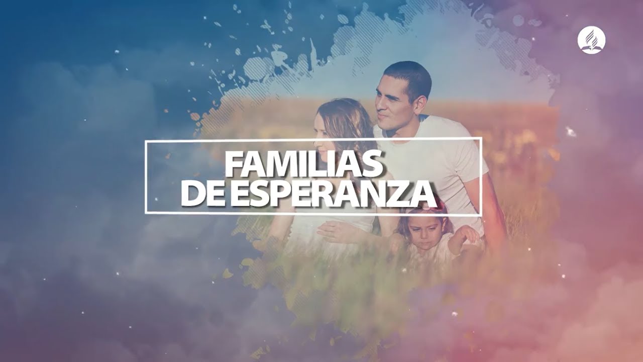Familias de Esperanza l Semana De La Familia 2018