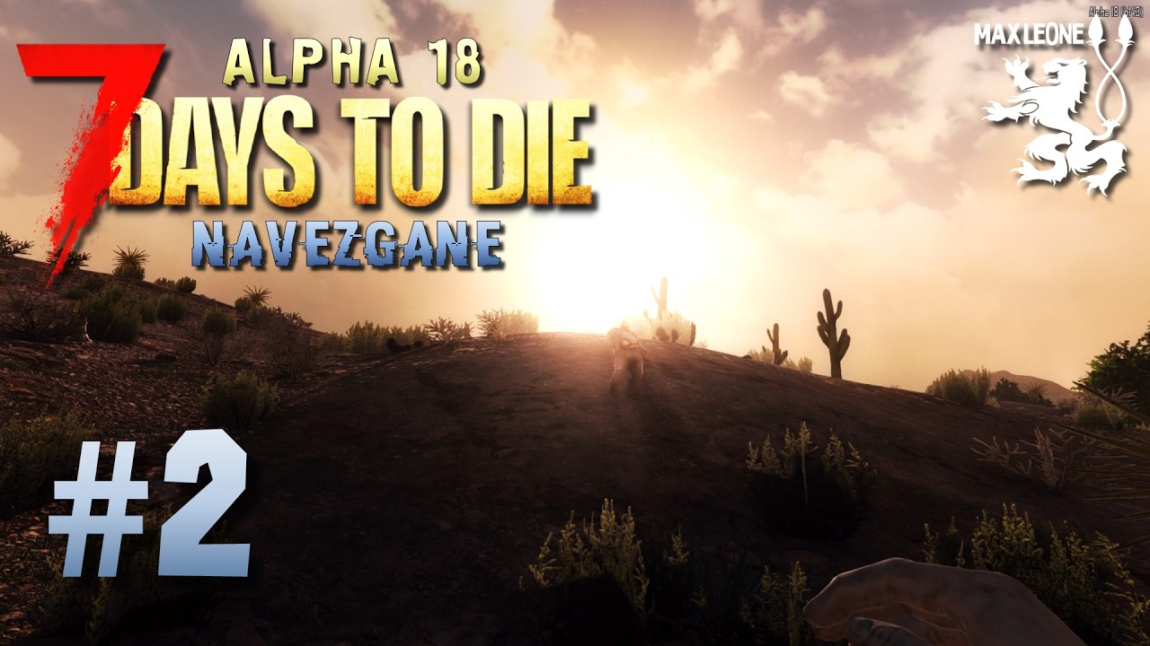СМЕРТОНОСНОЕ ПУТЕШЕСТВИЕ ► 7 Days To Die. Alpha 18. Navezgane ► #2