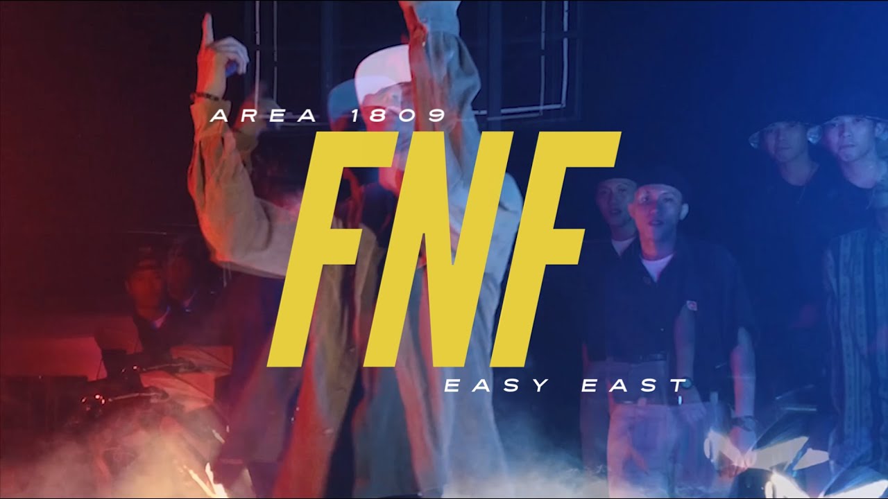 AREA 1809 x EASY EAST - FNF (OFFICIAL MUSIC VIDEO)