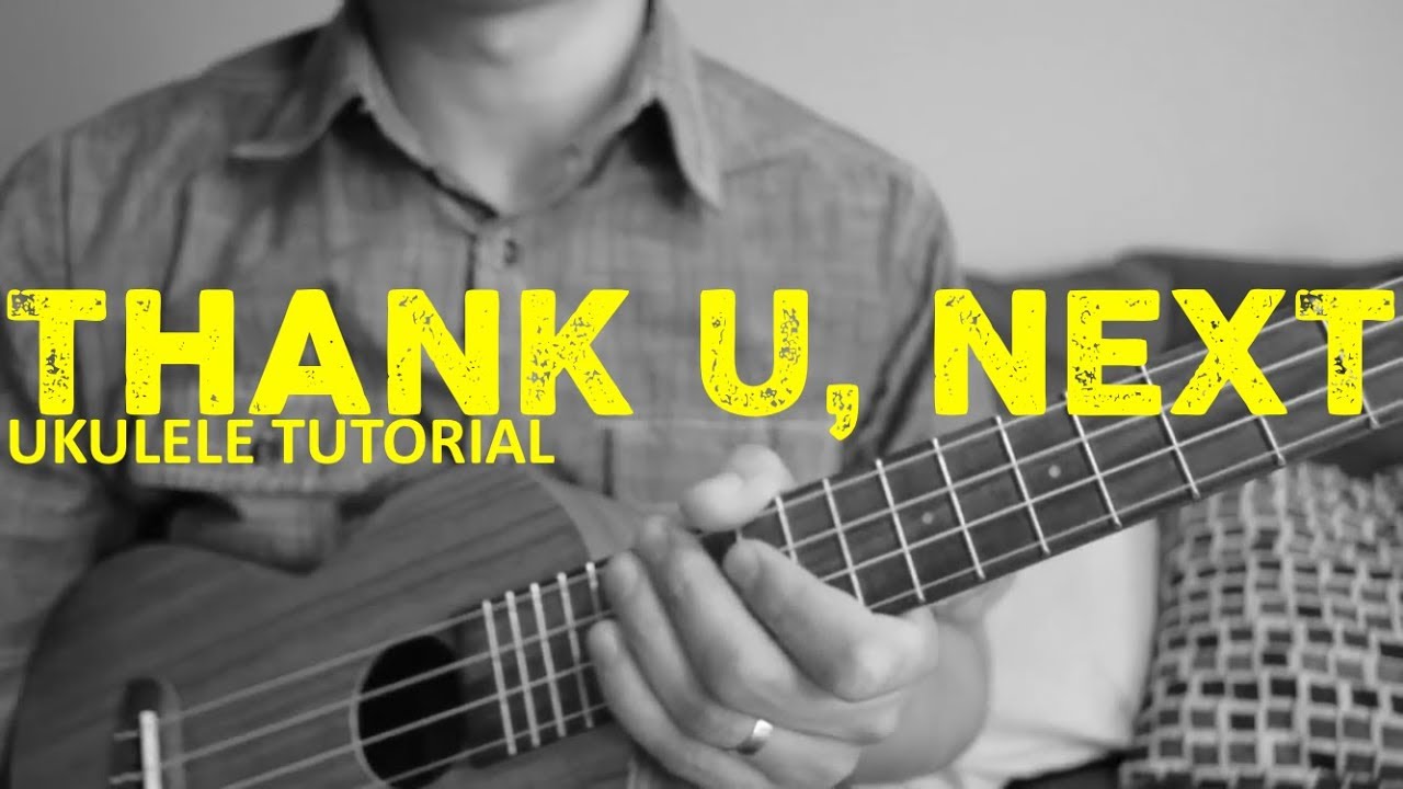 Ariana Grande - thank u, next (EASY Ukulele Tutorial) - Chords - How To Play