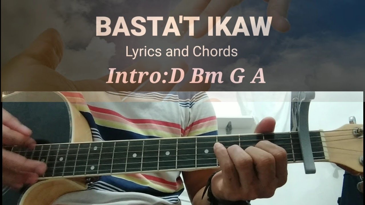 BASTA'T IKAW || Lyrics and Chords  Basic chords tutorial Disciple-Arnold