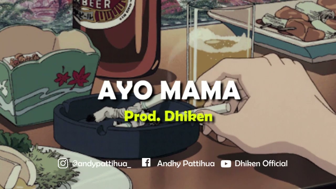 Ayo Mama - Remix ( Prod. Dhiken )