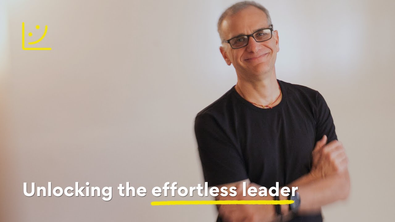Unlocking the effortless leader