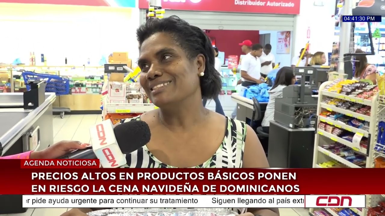 Precios altos en productos b&aacute;sicos ponen en riesgo la cena navide&ntilde;a de dominicanos