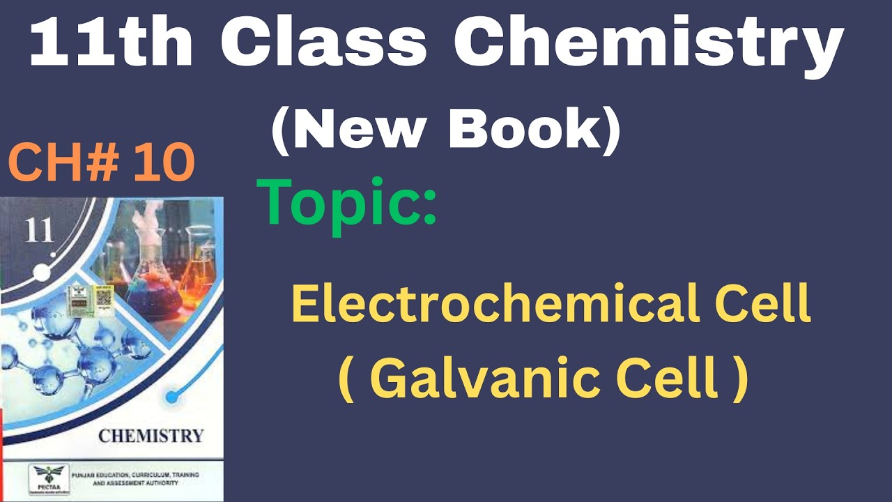 Electrochemical Cell ( Galvanic Cell ) | Chapter No.10 | 11th Chemistry New Book | Fsc part 1
