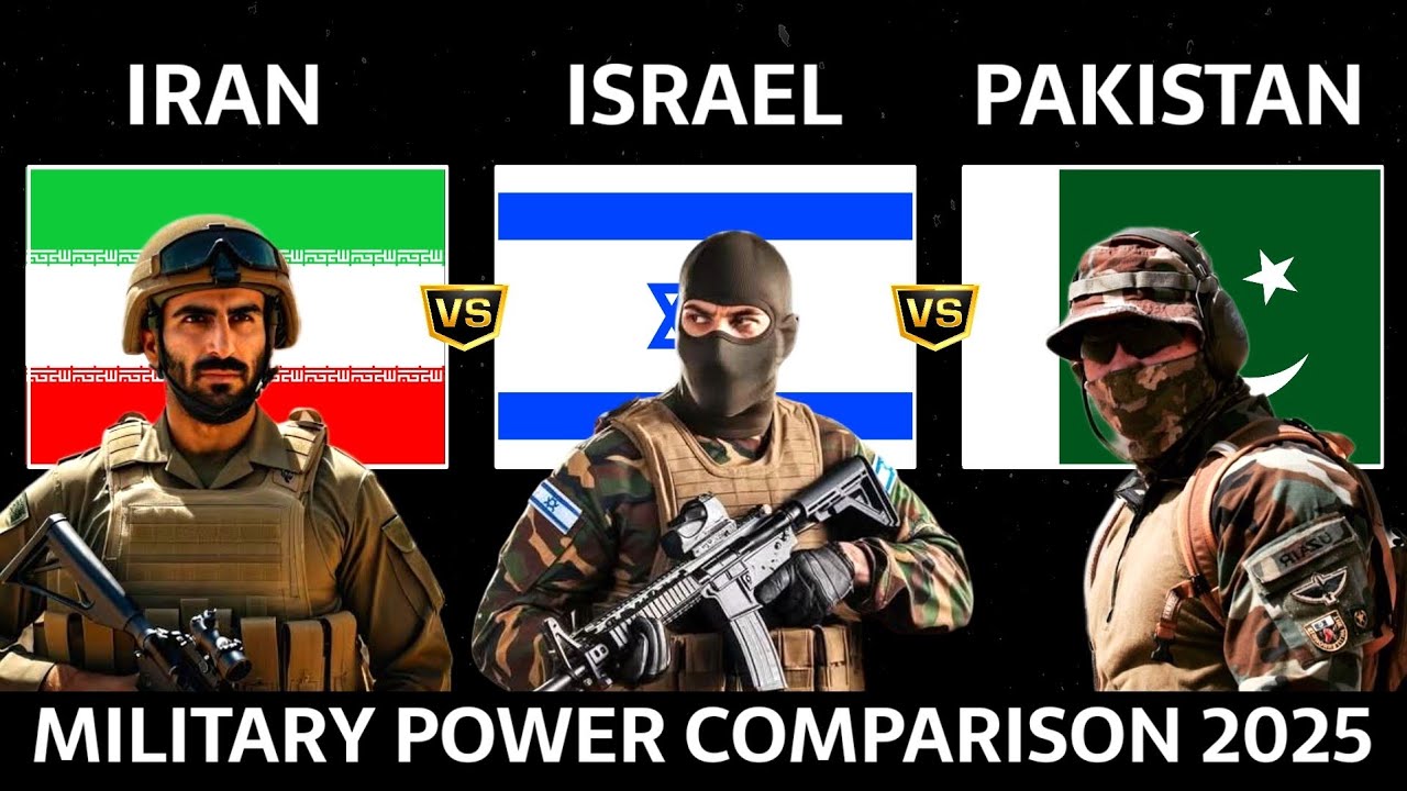 Iran vs Israel vs Pakistan Military Power Comparison 2025