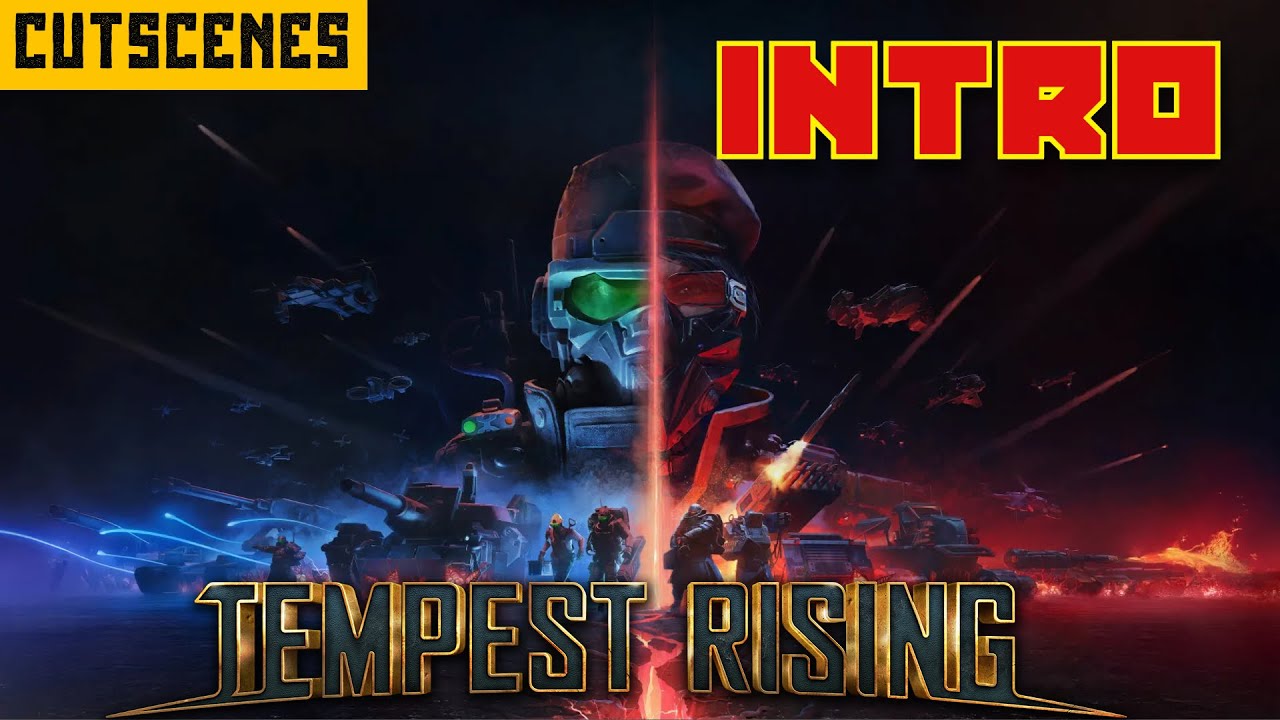 Tempest Rising | Cutscenes - Videos | Intro | 2025 |