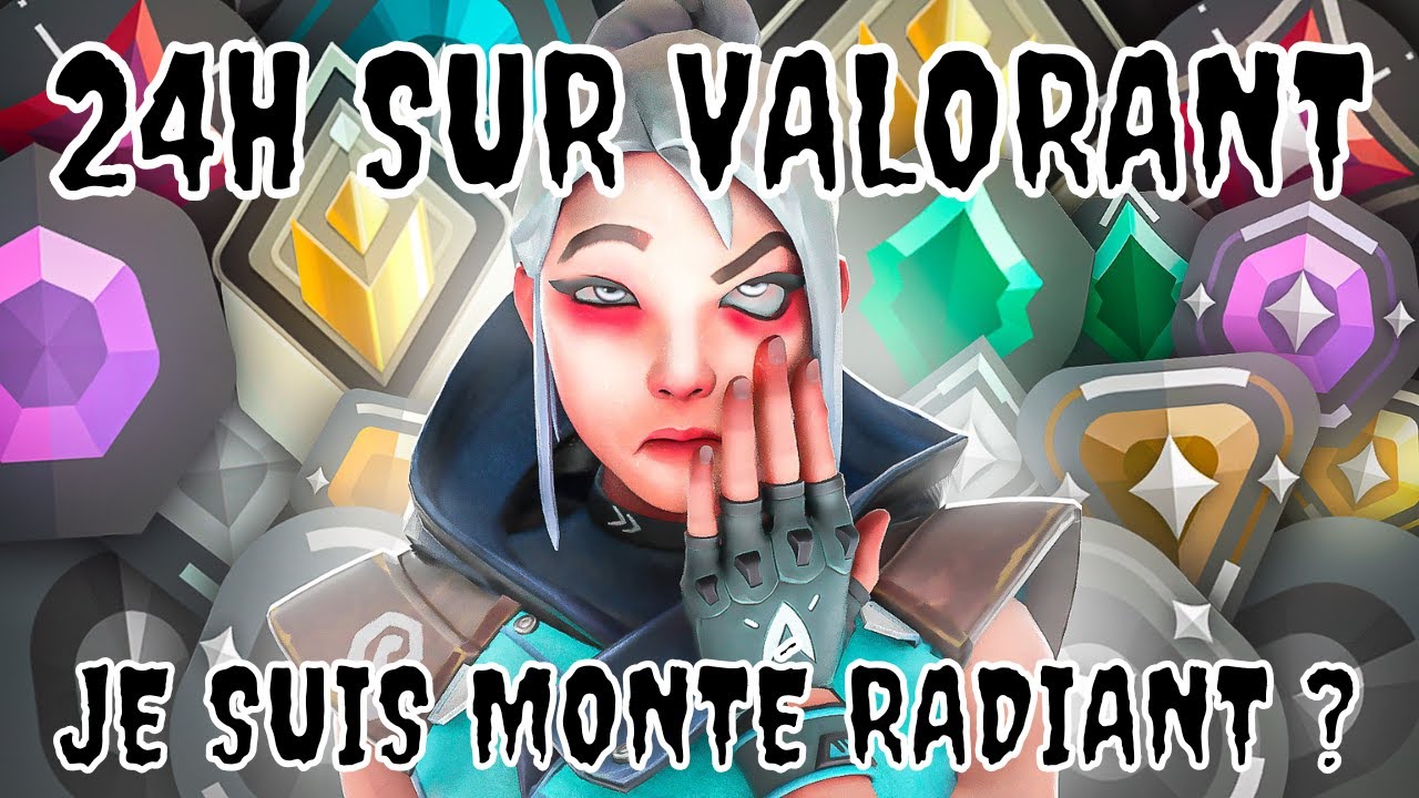 24H NON STOP EN RANKED SOLO Q SUR VALORANT QUELS SONT LES R&Eacute;SULTATS ? (ne le faites jamais)