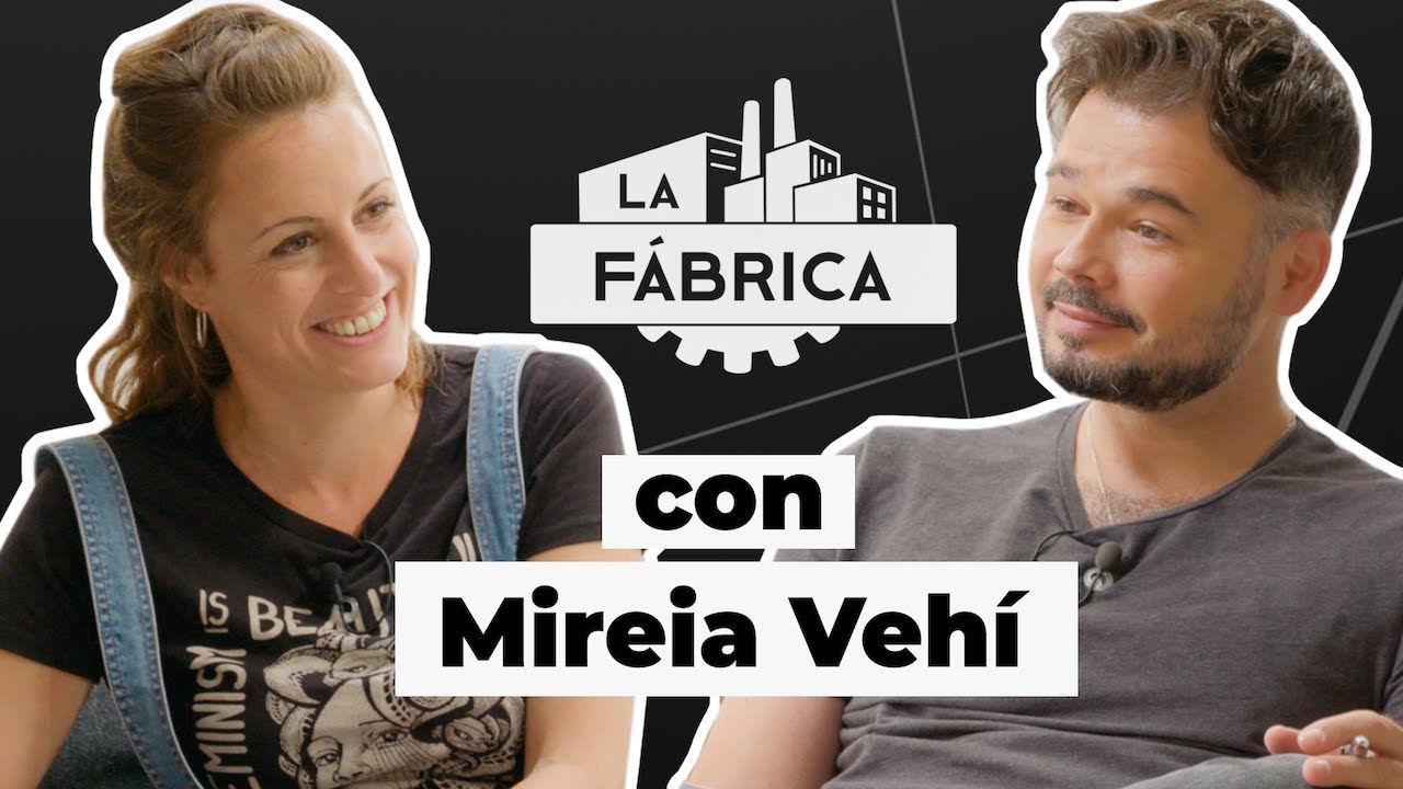 LA FÁBRICA DE RUFIÁN CON MIREIA VEHÍ. #LFVehí