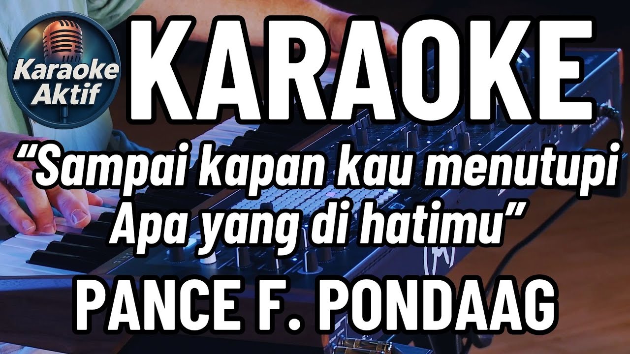 Jangan Salahkan Siapa - Pance F. Pondaag - Karaoke - Pop
