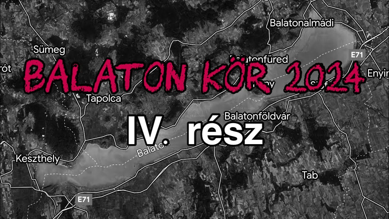 Balaton kör 2024 / BICIKLITÚRA - IV. rész