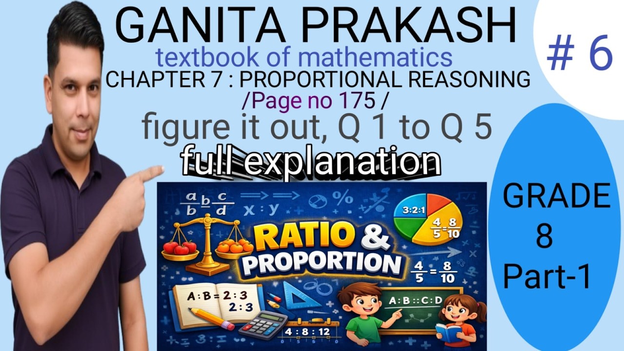 Ganita Prakash Grade 8 Maths part 1 Ch 7: Proportional reasoning|| page no 175|| Full explanation
