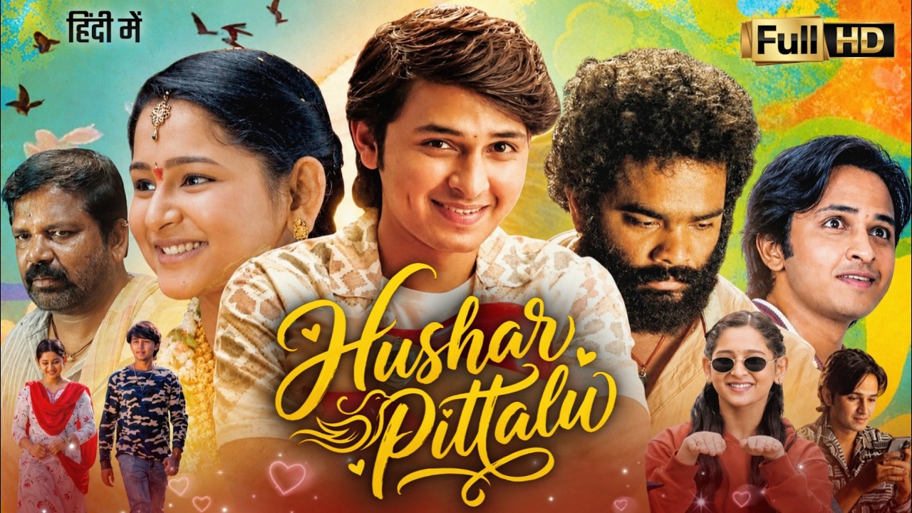 Hushar Pittalu Full Movie in Hindi Dubbed 2026 | Anush Thorat | Vasavi Ganeshan | Explained & Story