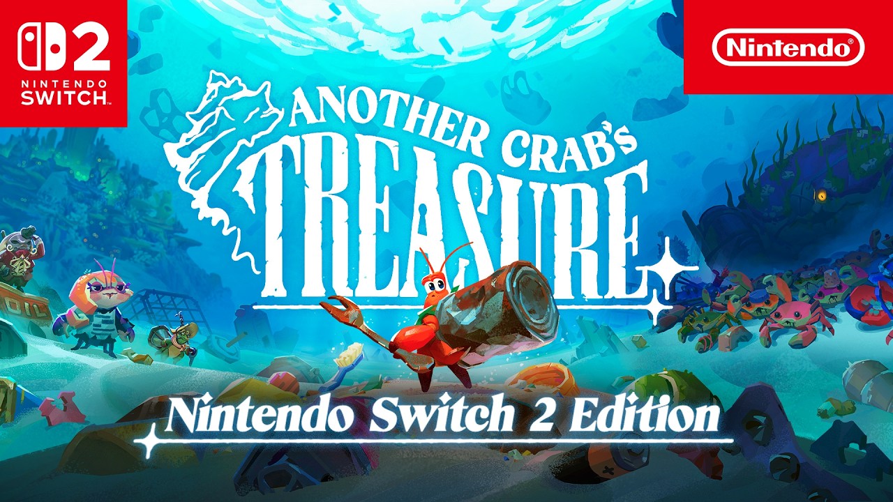 Another Crab's Treasure - Nintendo Switch 2 Edition &ndash; Launch Trailer