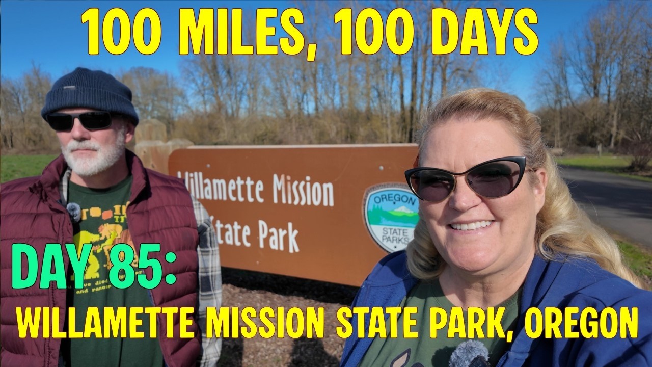 100 Miles, 100 Days Day 85: Willamette Mission State Park, Oregon