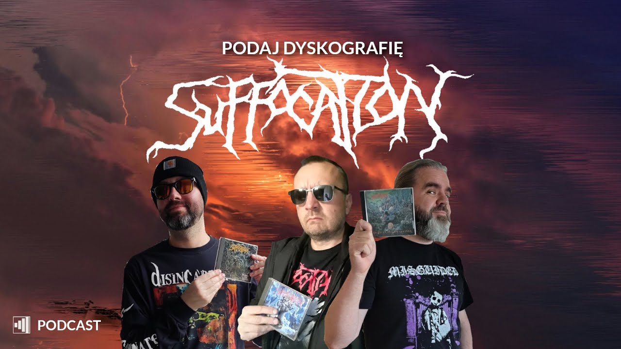 PODAJ DYSKOGRAFIĘ | SUFFOCATION | NOISECAST 27 feat. Kuba Molka, Michał Spryszak