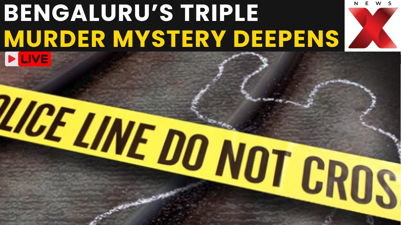 Bengaluru Triple Murder Case LIVE: Daughter, Live-In Partner Under Suspicion: Police | NewsX