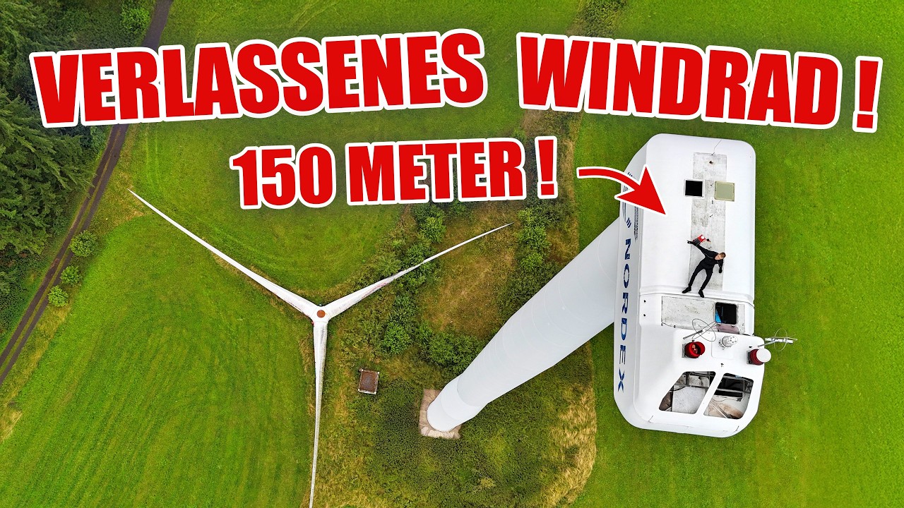 LOSTPLACE : HEFTIG😱! Auf 150 METER WINDRAD GEKLETTERT 🫣👮🏼‍♂️ - Was für ein Ausblick 🤩| ItsMarvin
