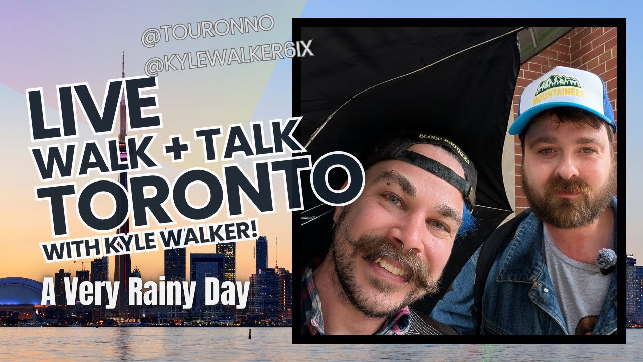 LIVE WALK TORONTO - Rainy Day with @KyleWalker6ix
