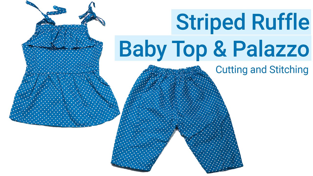 Striped Ruffle Baby Top & Palazzo Pant  Cutting And Stitching | Baby Girl Outfit Tutorial