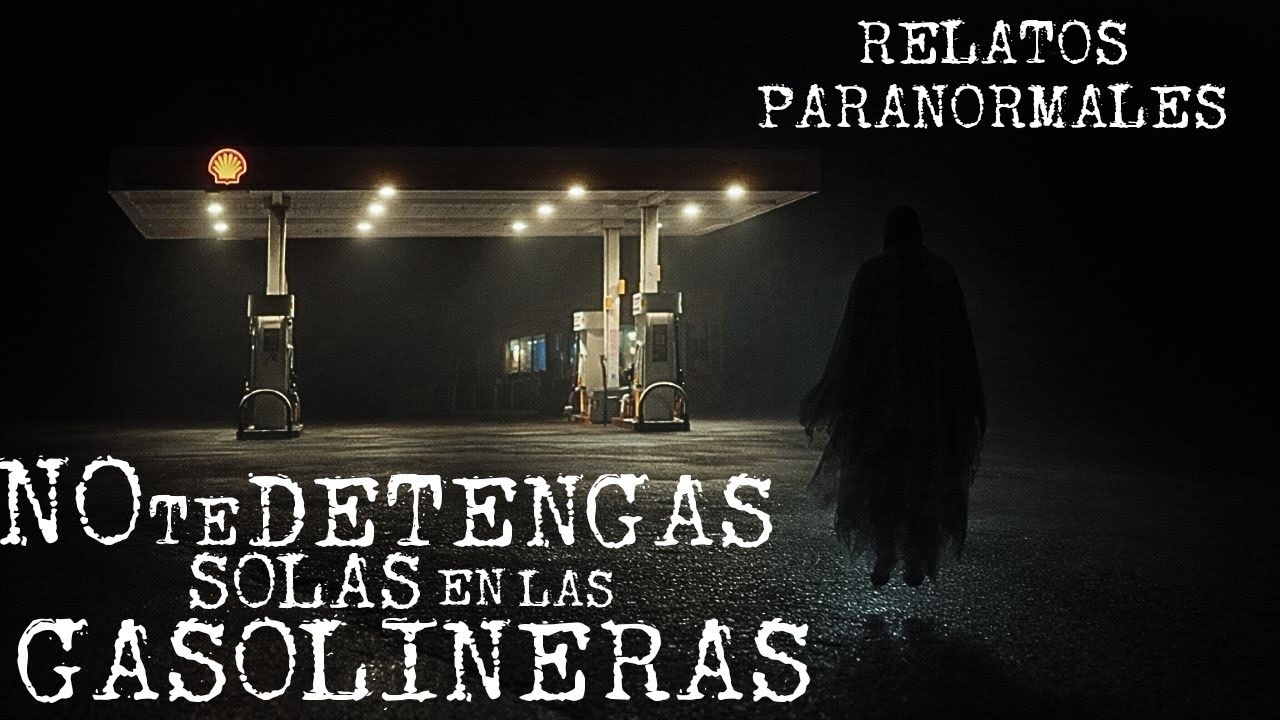 NO DEBÍ DETENERME EN ESA GASOLINERA | 2 RELATOS PERTURBADORES  | HISTORIAS DE TERROR