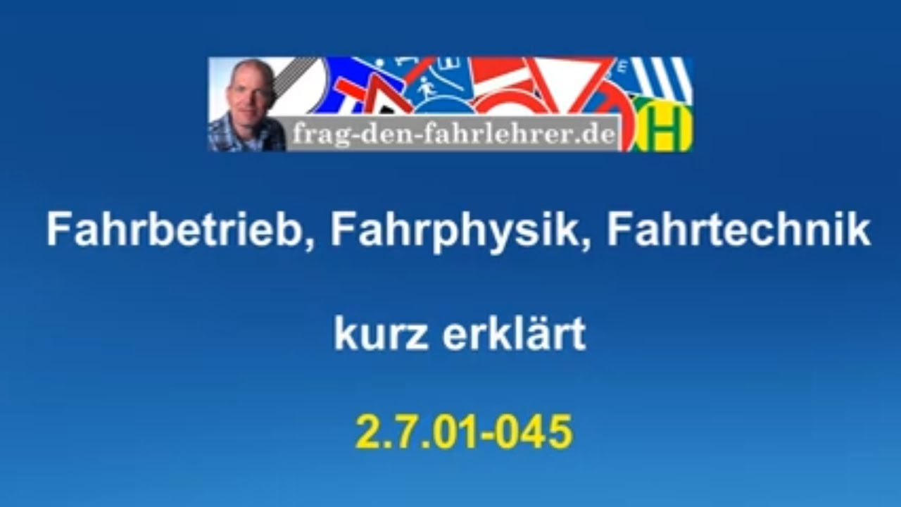 Theorieprüfung 2.7.01-045 - Zusatzstoff Klasse B - Technik - Fahrphysik - Fahrbetrieb- Fahrschule