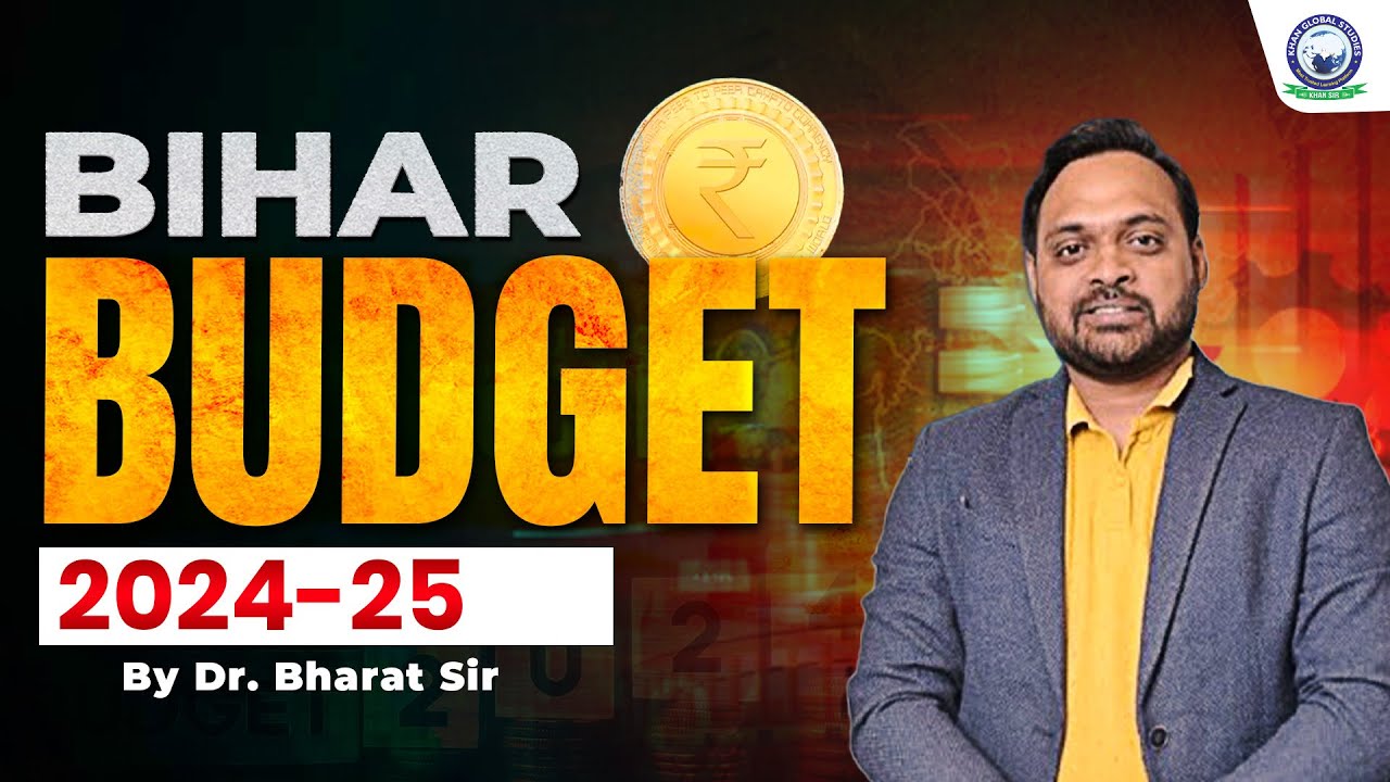 Bihar Budget 2024 -25 By Dr. Bharat Sir #kgs #biharexams #biharbudget