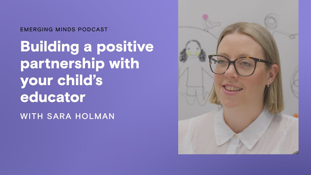 Building a positive partnership with your child’s educator | Emerging Minds Families