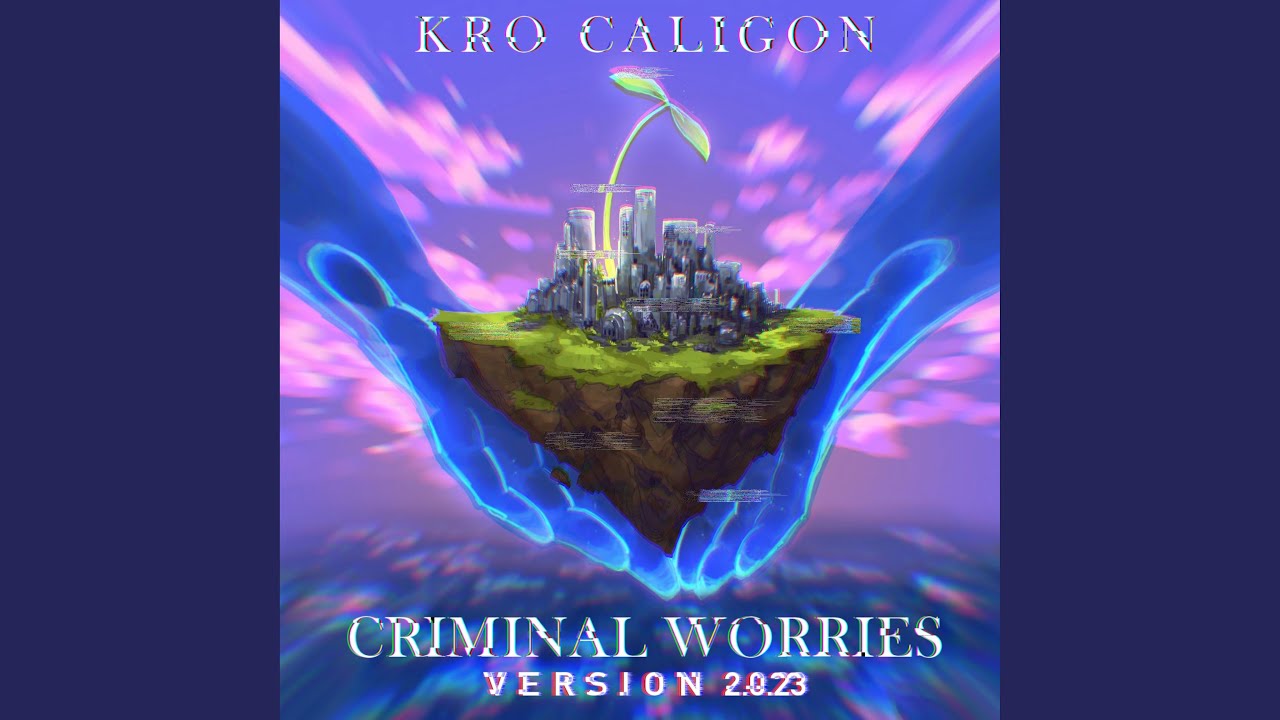 CRIMINAL WORRIES