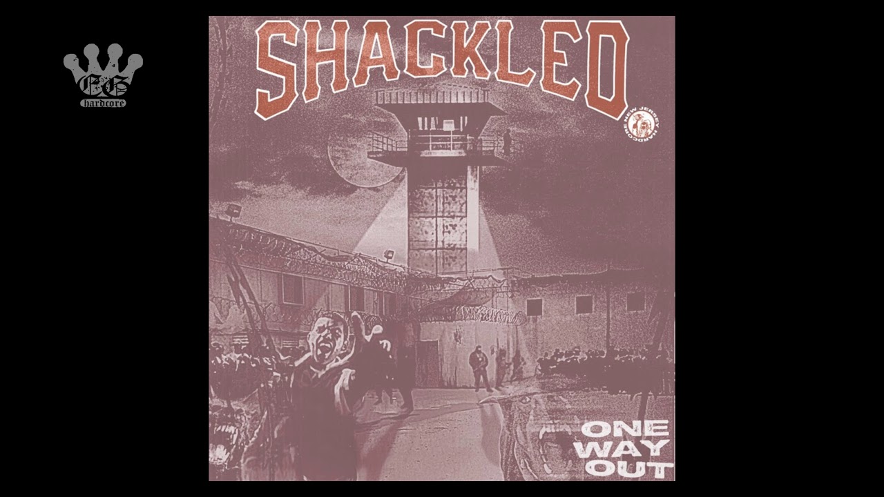 [EGxHC] Shackled - One Way Out - 2019 (Full EP)