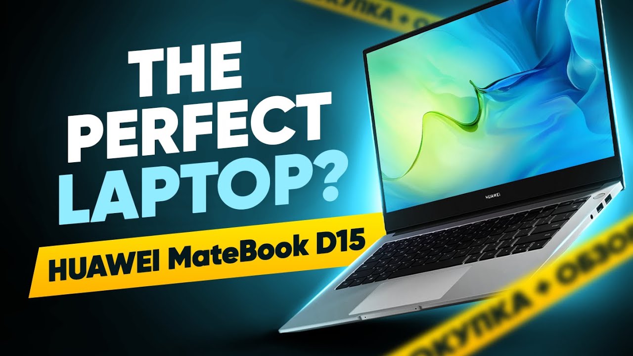 HUAWEI MateBook D15 Review