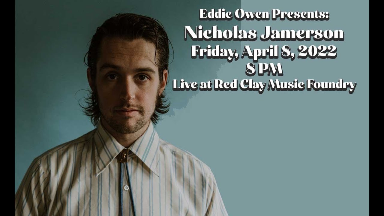 Eddie Owen Presents: Nicholas Jamerson | LIVESTREAM | April 8th, 2022