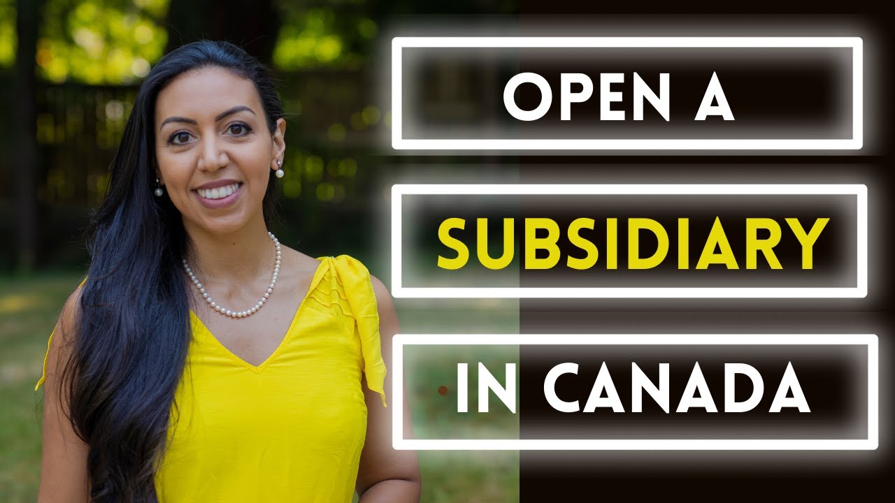 Open a Subsidiary in Canada / Intra-company Transferee