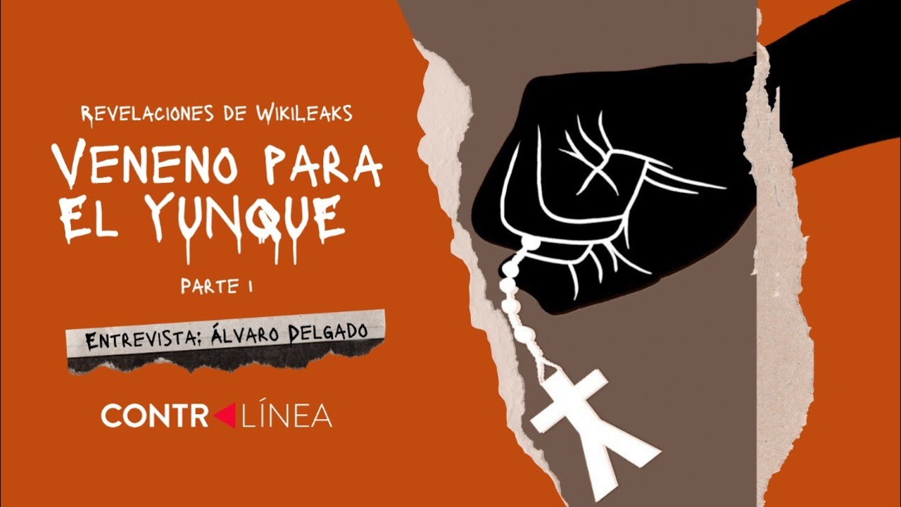 ENTREVISTA | Revelaciones de Wikileaks: veneno para El Yunque