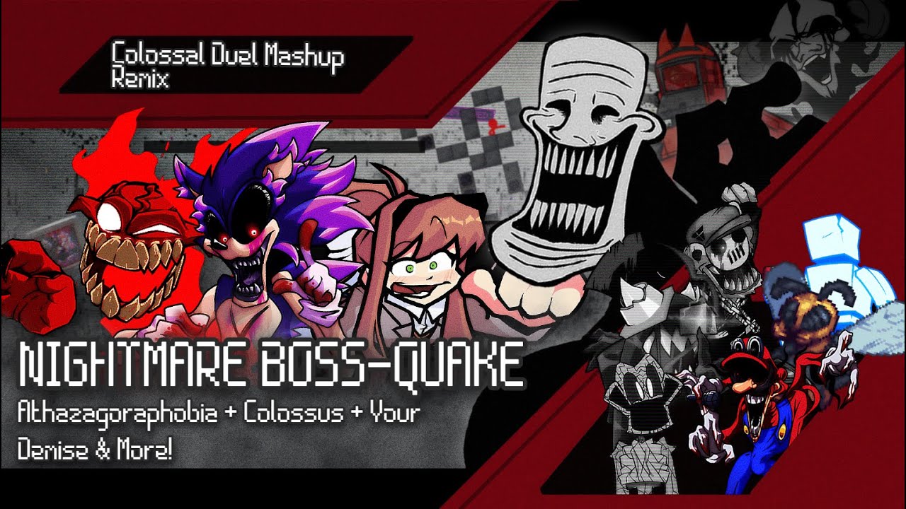 NIGHTMARE BOSS-QUAKE [COLOSSAL DUEL MASHUP REMIX] - Athazagoraphobia + Colossus & More | FNF Mashup
