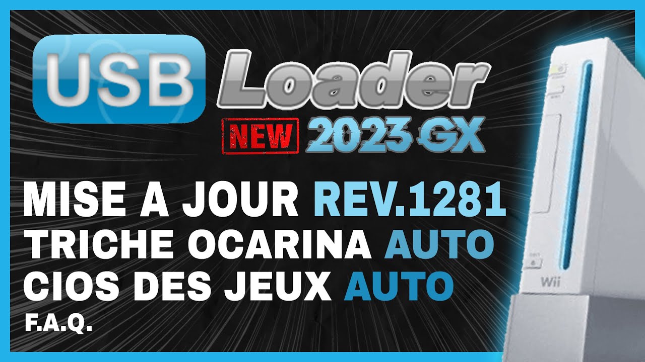 Homebrew Wii 2023 - Mise a jour USB Loader GX 3.0 rev.1281 + FAQ 2023