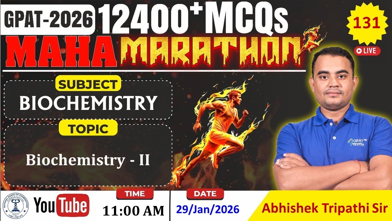 MAHA MARATHON- GPAT 2026 | Class-131 | Biochemistry- II (Complete syllabus) #biochemistry