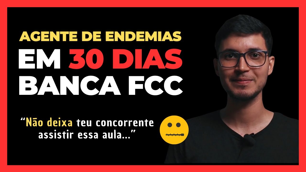 Questões ESTRATÉGICAS para AGENTE DE ENDEMIAS | 🔴 Banca FCC DESCOMPLICADA 😱