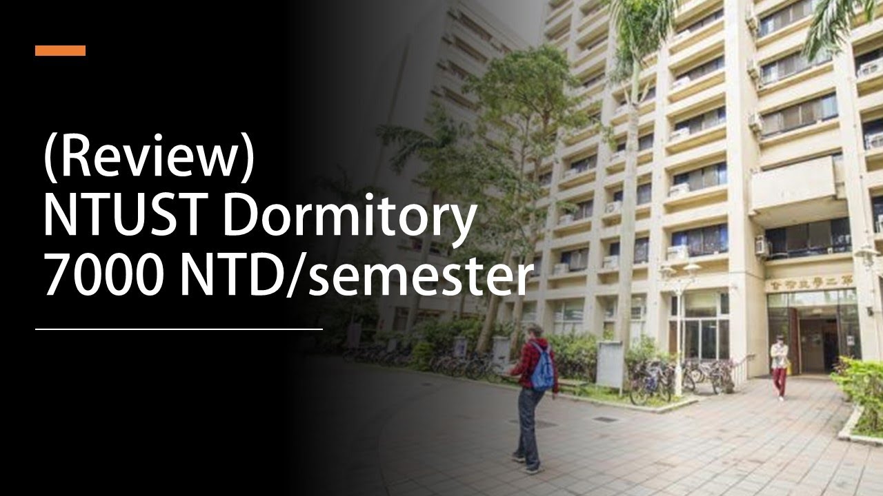 (review) NTUST Dormitory 7000NTD/semester TH(sub ENG)