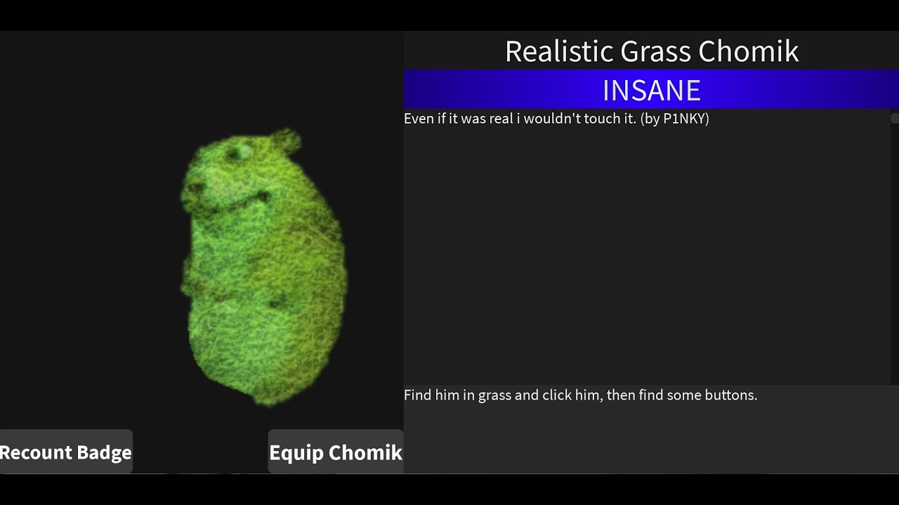 How to get Realistic Grass Chomik (Find the Chomiks Spawn Edition)